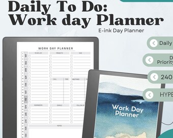 May include: Two Kindle Scribe e-ink devices displaying a "Work Day Planner." The planner includes sections for to-do lists, projects, and due dates. The image also highlights features like a daily priority tracker, 240+ pages, and hyperlinks. Text on the image reads "Daily To Do: Work day Planner."