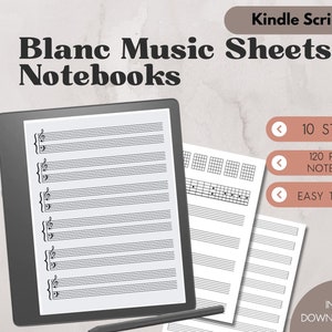 May include: A digital tablet displaying a blank music sheet with treble clef and staff lines. The tablet is on a light gray surface with a black stylus. The image also shows three additional blank music sheets with different layouts. The text "Kindle Scribe" is at the top of the image. The text "Blanc Music Sheets Notebooks" is below the tablet. The text "10 STYLES", "120 PAGES NOTEBOOKS", and "EASY TO USE" are in three separate boxes with left-facing arrows. The text "INSTANT DOWNLOAD PDF" is at the bottom of the image.