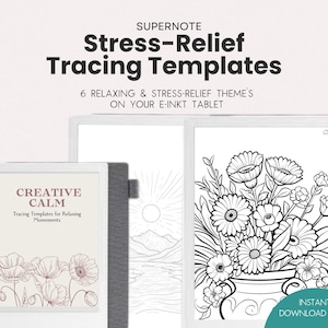 May include: An advertisement for Supernote Stress-Relief Tracing Templates. The image shows a tablet with a floral design, a landscape, and a cover with the text "Creative Calm". The text reads "6 Relaxing & Stress-Relief Theme's On Your E-inkt Tablet" and "Instant Download PDF".