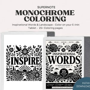 Può includere: Un libro da colorare digitale per tablet E-ink intitolato SUPERNOTE MONOCHROME COLORING, contenente oltre 25 pagine con bordi floreali, paesaggi e il testo INSPIRE e INSPIRATIONAL WORDS in disegni grafici in bianco e nero da visualizzare.
