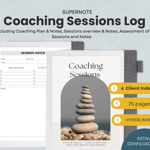 May include: A digital Coaching Sessions Log with the title "Coaching Sessions Log" and the text "Including Coaching Plan & Notes, Sessions overview & Notes, Assessment of Sessions and Notes." The log includes a 6 Client Index, 75 pages, and is hyperlinked.