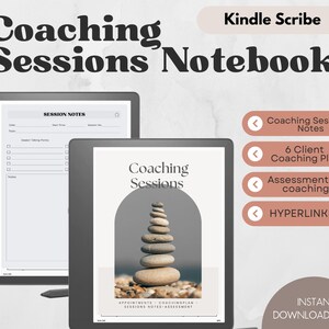 May include: A digital image of a Kindle Scribe e-reader displaying a coaching sessions notebook. The notebook includes sections for session notes, a client coaching plan, an assessment of coaching, and hyperlinked resources. The image also shows a stack of stones on a beach, symbolizing balance and mindfulness.
