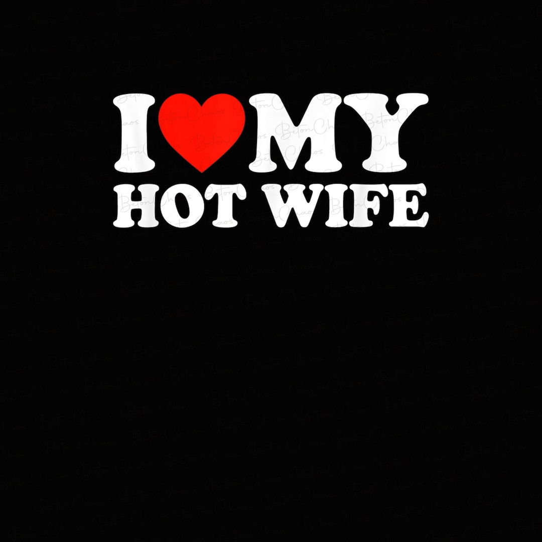 I Love My Hot Wife Heart Sticker Decal Vinyl - 2 Pack