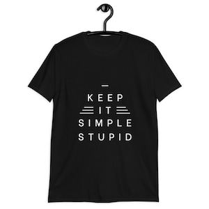 Keep it Simple Stupid - The Office Inspired Short-Sleeve Unisex T-Shirt