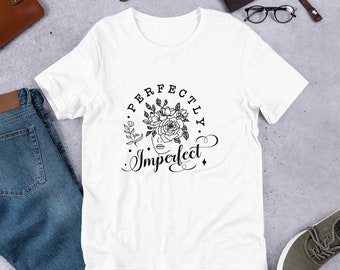 Perfectly Imperfect Unisex t-shirt