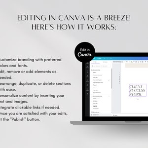 May include: A laptop screen displaying a Canva design template with the text "CLIENT SUCCESS STORIES" in a box. The text "Editing in Canva is a breeze! Here's how it works:" is at the top of the screen. The text below the box reads "Choosing to let me handle your social media and content creation has been the best decision I've made.  I've been able to focus on my business and grow my brand in ways I never thought possible."