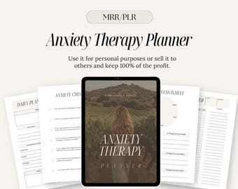 Anxiety Therapy Planner: Digital Journal with MRR PLR Rights