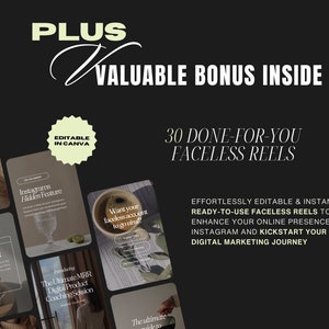 May include: A dark background with white text that reads "PLUS VALUABLE BONUS INSIDE." The image promotes 30 done-for-you faceless reels. Additional text includes "Editable in Canva" and marketing copy about Instagram and digital marketing.