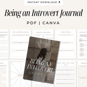 Könnte beinhalten: Ein druckbares Journal mit dem Titel "Being an Introvert Journal" mit Seiten zum Schreiben von Affirmationen, Selbstberuhigungstechniken, positiven Gedanken, Bewältigungsmechanismen, Stoppen negativer Selbstgespräche, Bewältigungsschritten, Mit dem Strom schwimmen und Denkmustern.