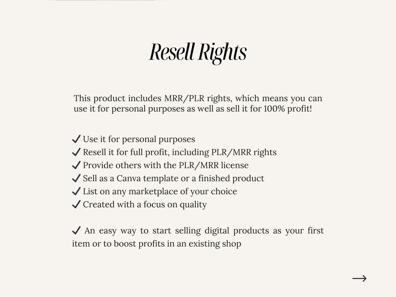 May include: A white background with black text describing the resell rights for a digital product. The text includes the following: "Resell Rights", "This product includes MRR/PLR rights, which means you can use it for personal purposes as well as sell it for 100% profit!" and a list of bullet points with check marks describing the rights included.