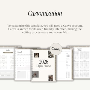May include: Digital planner template with a neutral color scheme. The image shows several digital planner pages, including an index, a March calendar, and a 2026 planner. The text "Customization" and "Canva" are also visible.