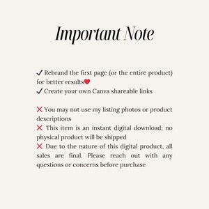 May include: Important note: Rebrand the first page (or the entire product) for better results. Create your own Canva shareable links. You may not use my listing photos or product descriptions. This item is an instant digital download; no physical product will be shipped. Due to the nature of this digital product, all sales are final. Please reach out with any questions or concerns before purchase.