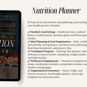 May include: A digital planner for nutrition and health tracking. The planner includes sections for meal planning, food organization, tracking progress, wellness and supplements, and organization and inventory. The planner is displayed on a tablet with a background image of fresh produce.