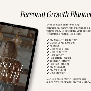 May include: A digital planner on a tablet screen with the title "Personal Growth Planner" and a list of features including "My Situation Right Now", "Closer to My Ideal Self", "Mindset", "Goal Action Plan", "Goal Reflection", "Goal Review", "Relaxation Tracker", "Thinking Patterns", "Positive Thinking", "My Soul Stuff", "My Meditation", and "Goal Tracker".