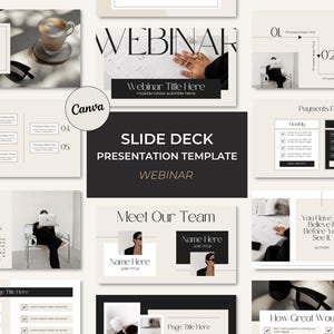 May include: A black and white presentation template for a webinar with the title "Slide Deck Presentation Template Webinar". The template includes slides with titles such as "Meet Our Team", "Our Method", "Payments Plan", and "How Great Would It Be To".