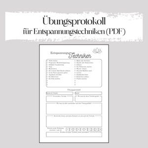 Puede incluir: Un registro de técnicas de relajación imprimible en blanco y negro con el título "Übungsprotokoll für Entspannungstechniken (PDF)". El registro incluye una lista de técnicas de relajación, una sección para registrar la fecha y la hora de la práctica y una sección para evaluar la eficacia de la técnica.