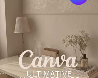 EBook Canva Crash Course | Instructions | Ultimate Guide for Canva Standard and Premium | Step by Step | How to | German | PDF