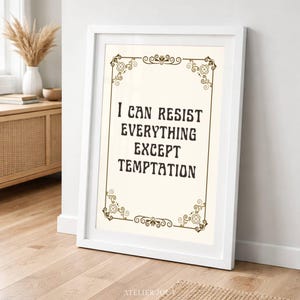 Póster con cita de Oscar Wilde: Puedo resistir todo excepto la tentación (Descarga digital)