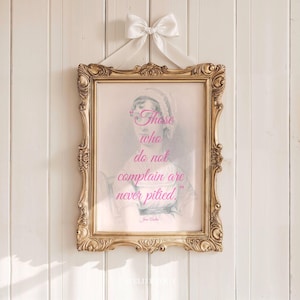 Jane Austen Quote Print: Pride and Prejudice, Funny Book Lover Gift (Digital Download)