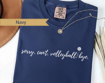 Volleyball Fan Apparel, Comfort Colors® Sports Gift, Sorry Can't Bye  Weekend