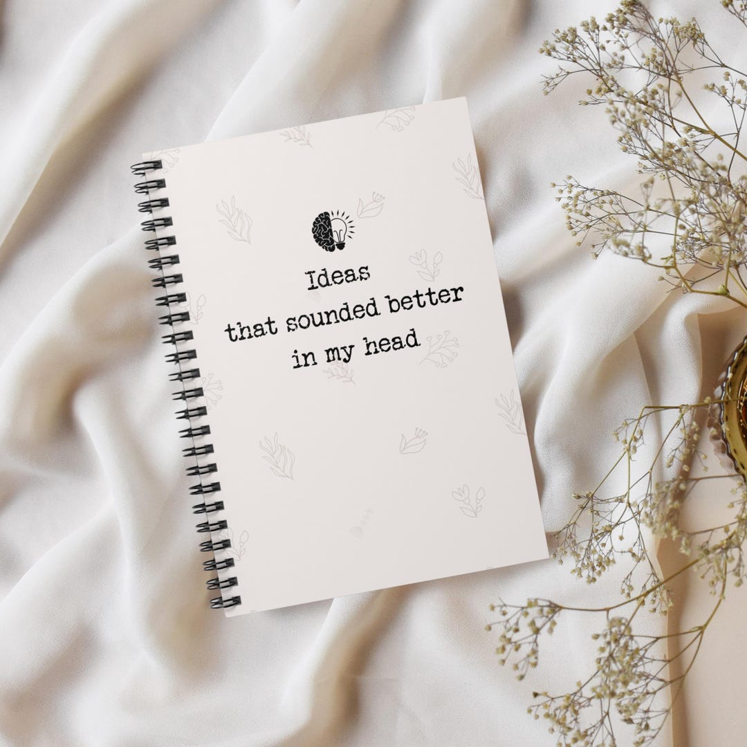 Funny Spiral Notebook, Sarcastic Journal, Ideas That Sounded Better - Etsy