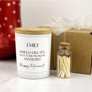 Image of Personalised Happy Retirement Candle Gift, Hand Poured Vegan Soy Wax, Retired Candle Gift Set with Matches, Not Your Problem