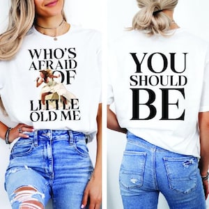 Who&#39;s Afraid of Little Old Me | Female Rage the Musical | For her TTPD t-shirt | Taylor | TTPD
