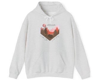 Felpa con cappuccio Wander Always - Felpa con cappuccio Wild & Wander Adventure - Felpa con cappuccio ispirata alla natura per escursionisti, sognatori e amanti della vita lenta