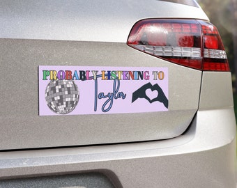 Taylor Lover Car Magnet Probably Listening to Taylor Custom Flair for  Your Ride