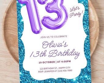 May include: A teal glitter-textured birthday invitation with a purple number 13 balloon graphic. The invitation includes the text "Olivia's 13th Birthday" and event details. The words "Let's Party!" are also included. The invitation is on a wooden tray.