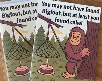 Funny Bigfoot Birthday Card, Cryptid Birthday Card with Cake, Sasquatch Card, Monster Birthday Humor, Forest Party Card, Finding Bigfoot