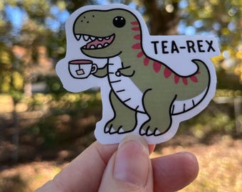 Tea-Rex Sticker, Glossy Vinyl Waterproof Sticker, Cute Dinosaur with Tea, Funny Dino Lover, T-Rex Tea Time Sticker, Quirky Vinyl Sticker