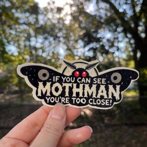 If You Can See Mothman Bumper Sticker, Glossy or Glow-in-the-Dark Vinyl Waterproof Sticker, Cryptid Sticker, Fun Bumper Sticker