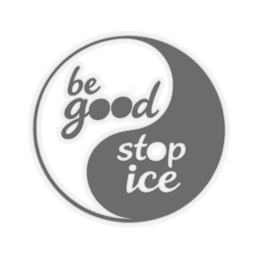 Be Good Stop Ice Yin Yang Kiss-cut Sticker | Anti-ice Awareness ...
