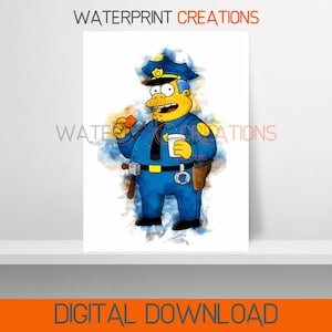 Simpsons Digital Prints Chief Wiggum Poster, Simpsons Watercolour Wall Art, Printable, Instant Digital Download, Portrait, Digital Art