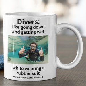 Caneca de Mergulhador, Presente Ideal para Mergulhadores, Caneca de Mergulho "Mergulhadores Gostam de Mergulhar e se Molhar Usando um Traje de Borracha"