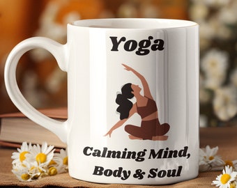 Yoga Mug, Calming Mind, Body & Soul, Meditation Mug