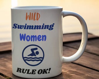Wilde Schwimmfrauen regieren, OK! Keramik Tasse - Kaltwasser Schwimmer Geschenk