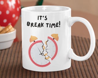 Humoristische 'It's Break Time'-koffiemok, grappig werkcadeau