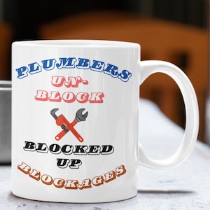 Tasse de plombier, cadeau idéal pour un plombier. Cadeau de plomberie Tasse de plomberie « Les plombiers ont débloqué les blocages ».