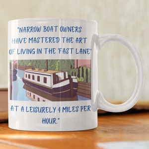 Tazza da caffè con scritta "Narrow Boat", regalo per barca stretta, regalo per il proprietario di una barca "I proprietari di barche strette hanno imparato l'arte di vivere nella "corsia di sorpasso"