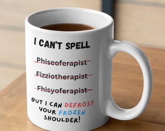 Gift For Physiotherapists, Physiotherapy Mug, Therapist Mug, Gift For Physio, Physiotherapy Gifts &quot;I Can&#39;t Spell Fizziotherapist&quot;