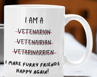 Taza divertida de veterinario: "Soy veterinario" (broma con la ortografía "Soy veterinario"). Regalo para veterinarios, humor veterinario, apreciación de técnicos veterinarios, regalo para amantes de las mascotas.