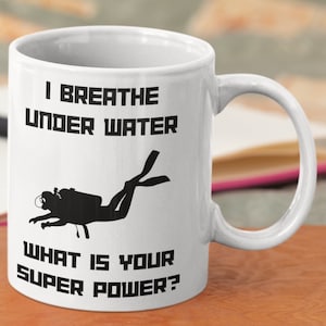 Caneca para mergulhadores, presentes ideais para mergulhadores, caneca para mergulho. Um ótimo presente para mergulhadores. "Eu respiro debaixo d'água. Qual é o seu superpoder?"