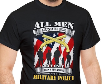 Camiseta unisex de algodón grueso "Todos los hombres son creados iguales" de la policía militar