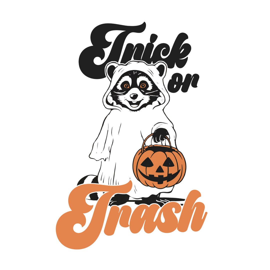 TRICK OR TRASH Raccoon Png, Funny Halloween Png, Feral Girl Png Design ...