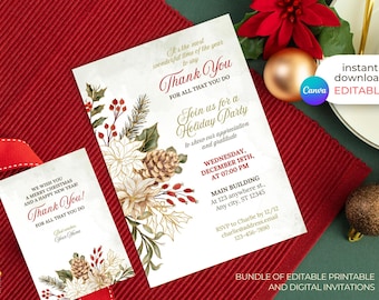 May include: Two printable holiday party invitations with a watercolor floral design featuring poinsettias, pine cones, and berries. The text on the invitations reads "Thank You for all that you do" and "Join us for a Holiday Party".