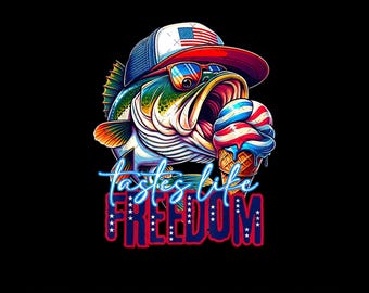 Tastes Like Freedom Png, Bass Fishing Sublimation Png, 4th of July Bass Fishing Sublimation Png, Fourth of July Png, Summer Fishing Png