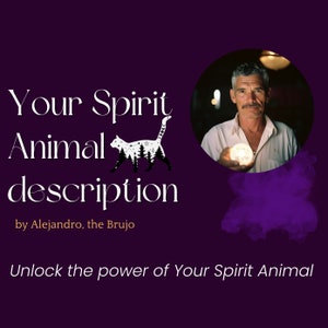 Spirit Animal Description Reading, by Alejandro, the Brujo, No Questions, Same Day, psychic, spiritual path, guidance, future prediction