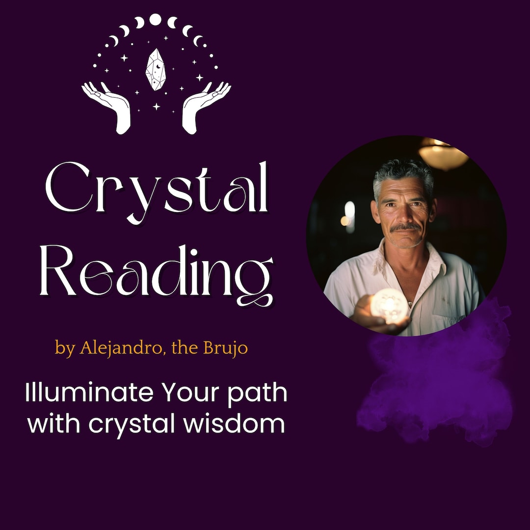 Crystal Reading, by Alejandro, the Brujo, No Questions, Same Day